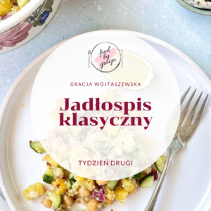 Jadłospis klasyczny tydzień drugi